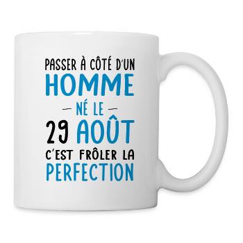 Anniversaire - Né le 29 Août Frôler perfection - Mug blanc - blanc - Droite