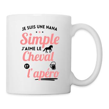 Je suis une nana simple j'aime le cheval et apéro - Mug blanc - blanc - Droite