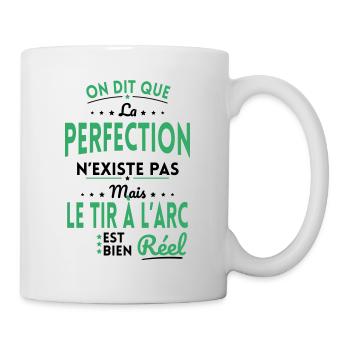 Perfection n'existe pas Mais Tir à l'arc est Réel - Mug blanc - blanc - Droite
