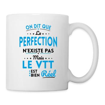La Perfection n'existe pas le VTT est bien Réel - Mug blanc - blanc - Droite