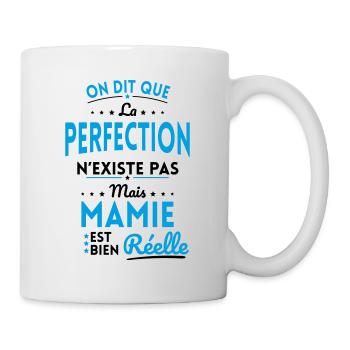 La Perfection n'existe pas Mais Mamie est Réelle - Mug blanc - blanc - Droite