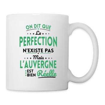 Perfection n'existe pas l'Auvergne est bien Réelle - Mug blanc - blanc - Droite