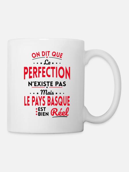 Perfection n'existe pas le Pays Basque est Réel - Mug blanc - blanc