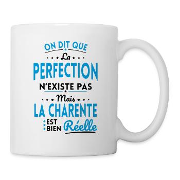 Perfection n'existe pas la Charente est Réelle - Mug blanc - blanc - Droite