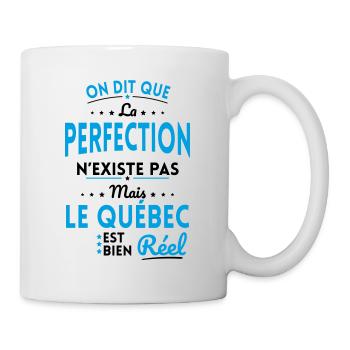 La Perfection n'existe pas le Québec est bien Réel - Mug blanc - blanc - Droite