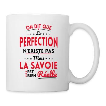 La Perfection n'existe pas la Savoie est Réelle - Mug blanc - blanc - Droite