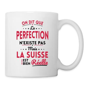 La Perfection n'existe pas la Suisse est Réelle - Mug blanc - blanc - Droite