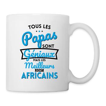 Papas géniaux mais les meilleurs sont Africains - Mug blanc - blanc - Droite