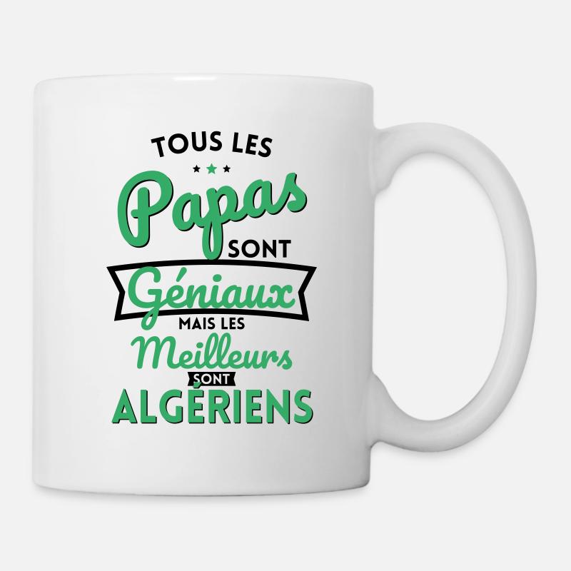 Papas géniaux mais les meilleurs sont Algériens - Mug blanc - blanc