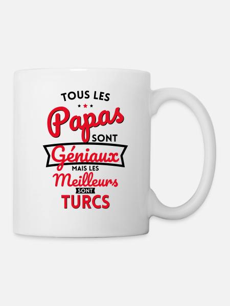 Papas géniaux mais les meilleurs sont Turcs - Mug blanc - blanc