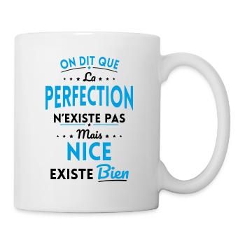 Perfection n'existe pas mais Nice existe bien - Mug blanc - blanc - Droite