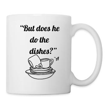 But does he do the dishes - Mug - white - Right