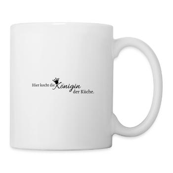 Hier kocht die Königin mit Krone - Tasse - Weiß - Rechts