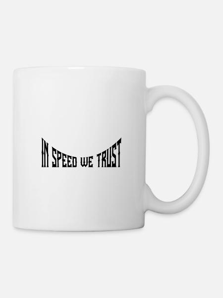 In speed we trust - Tasse - Weiß