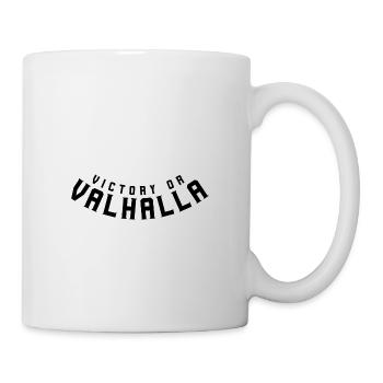 Victory or Valhalla - Mug - white - Right