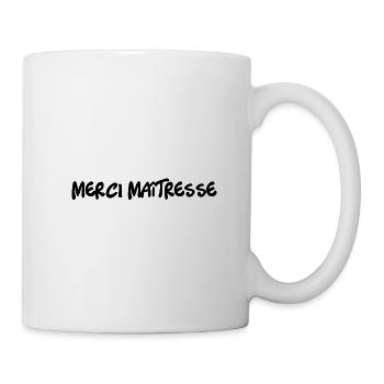MERCI. MAÎTRESSE. MAÎTRE. MERCI MAÎTRESSE - Mug blanc - blanc - Droite