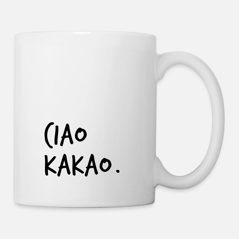 ciao kakao. 👋🏼 - Tasse - Weiß