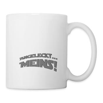 Angeleckt ... Meins ! - Tasse - Weiß - Rechts