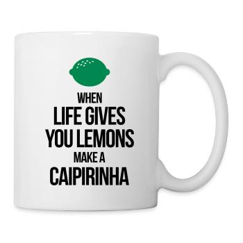 when life gives you lemons make a caipirinha - Tasse - Weiß - Rechts