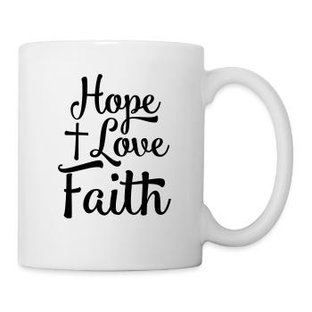 Hoffnung Liebe Glaube - Tasse - Weiß - Rechts