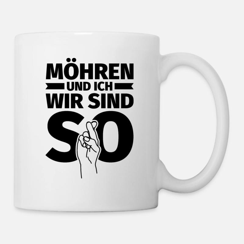 Möhren und ich wir sind so - Tasse - Weiß