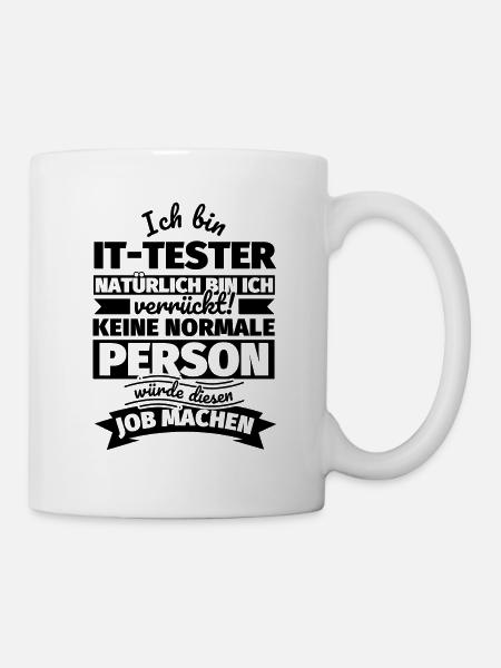 IT-Tester Geschenke - Tasse - Weiß