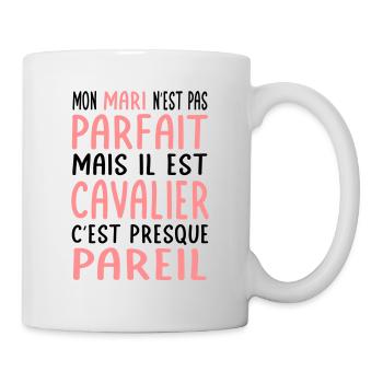 Mein Mann ist nicht perfekt, aber er ist unbekümmert - Tasse - Weiß - Rechts