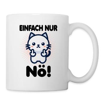 Einfach nur Nö! witziger sarkastischer Spruch - Tasse - Weiß - Rechts