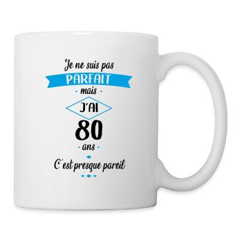 Anniversaire 80 ans - Pas parfait mais j'ai 80 ans - Mug blanc - blanc - Droite