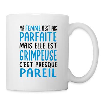 Ma femme pas parfaite mais elle est grimpeuse - Mug blanc - blanc - Droite