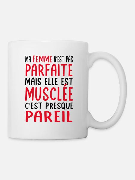 Ma femme pas parfaite mais elle est musclée - Mug blanc - blanc