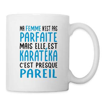 My wife not perfect but she is karateka - Mug - white - Right