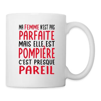 Ma femme n'est pas parfaite mais elle est pompière - Mug blanc - blanc - Droite