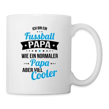 Fussball Papa wie ein normaler Papa viel cooler - Tasse - Weiß - Rechts