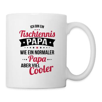 Tischtennis Papa wie ein normaler Papa viel cooler - Tasse - Weiß - Rechts