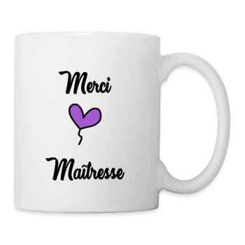 MISTRESS. THANK YOU. THANK YOU MISTRESS - Mug - white - Right