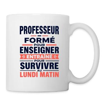T-shirt professeur humour lundi matin  - Mug blanc - blanc - Droite