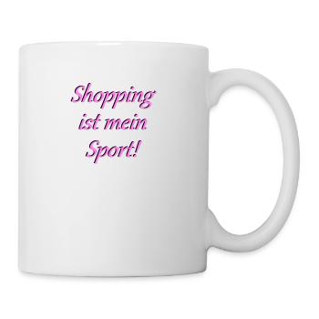 Shopping ist mein Sport - Tasse - Weiß - Rechts