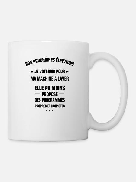 aux prochaines élections je voterais pour cadeau - Mug blanc - blanc