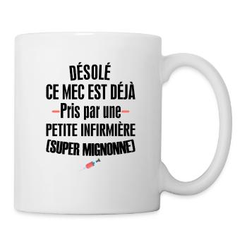 Désolé ce mec est déjà pris par une infirmière - Mug blanc - blanc - Droite