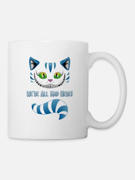 We're all mad here - cat tomcat gift idea - Mug - white