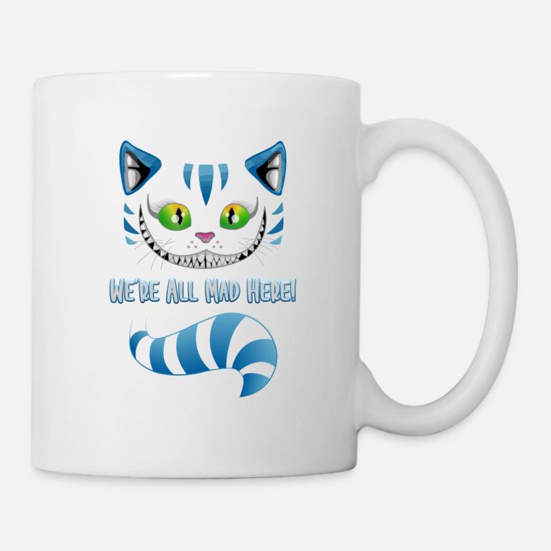 We´re all mad here - Katze Kater Geschenkidee - Tasse - Weiß