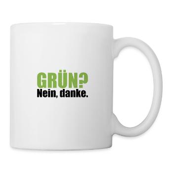 Grün? Nein, danke. Keine grüne Verbotspolitik. - Tasse - Weiß - Rechts
