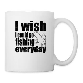 Ich wünschte Ich könnte jeden Tag fischen gehen - Tasse - Weiß - Rechts