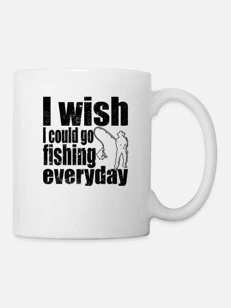 I wish I could go fishing every day - Mug - white