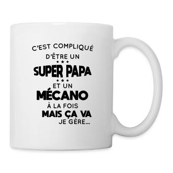Compliqué d'être un super papa et un mécano - Mug blanc - blanc - Droite
