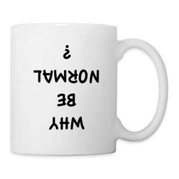 Why Be Normal? - Mug - white - Right