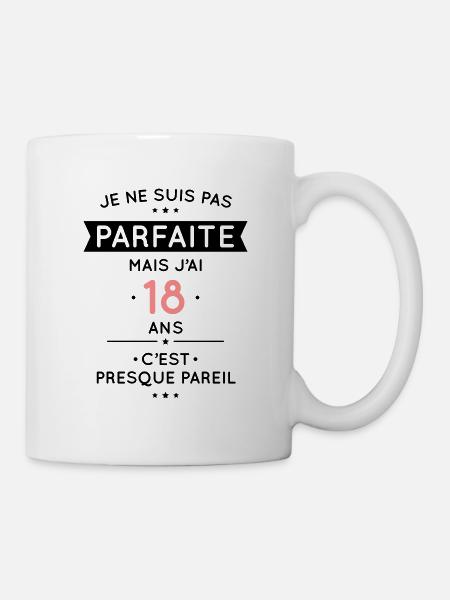 Anniversaire 18 ans - Pas parfaite mais 18 ans - Mug blanc - blanc