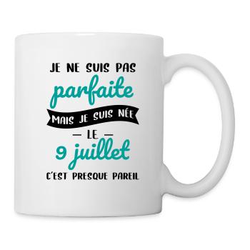 Anniversaire - Pas parfaite mais née le 9 Juillet - Mug blanc - blanc - Droite