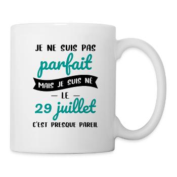 Anniversaire - Pas parfait mais né le 29 Juillet - Mug blanc - blanc - Droite